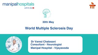 World Multiple Sclerosis Day| Dr. Vamsi Chalasani | Multiple Sclerosis Treatment - Manipal Hospitals