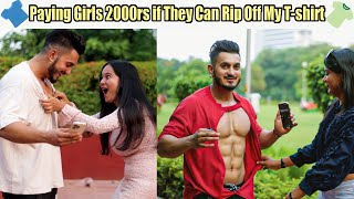 Paying Girls 2000 rs If They Can Rip Off My T-Shirt || Sam Khan
