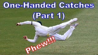 🔥🔥🔥 Brilliant One Handed Catches 🔥🔥🔥 Taken in the History of Cricket /// (Part 1)