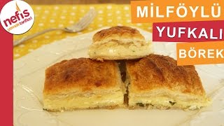 Milföylü Yufkalı Börek - Börek Tarifleri - Nefis Yemek Tarifleri