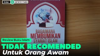 Review Buku - Bagaimana Membumikan Syariat Islam