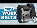 Best 5 Work Belts in 2023