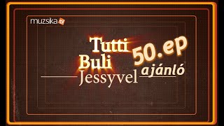 tutti buli jessyvel 2024 ep 50 ajanlo