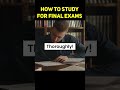 How to study for final exams | Last minute study hacks | #shorts #ytshorts