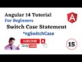 Angular 14 Tutorial For Beginners, Switch Case Statement, ngSwitch Directive in Angular Testy Codeiz