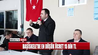 BAŞİSKELE BELEDİYESİ´NDE EN DÜŞÜK ÜCRET 15 BİN TL