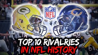 Top 10 Rivalries in NFL History — And Why Fans Can’t Get Enough