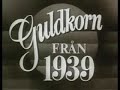 guldkorn från 1939 krigsutbrottet