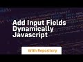 Add input fields dynamically javascript