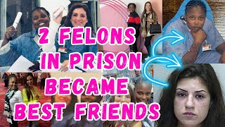 HOW 2 UNLIKELY WOMEN BECAME BEST FRIENDS | in a female prison of all places |