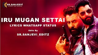IruMugan Settai  Song Lyrics Whatsapp Status || Chiyaan Vikram Mass Whatsapp Status  || #SRSanjeevi