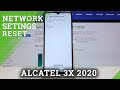 Network Configuration on ALCATEL 3X 2020 – Network Settings