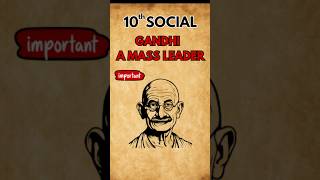 10th Social - Gandhi A Mass Leader😎 #10thsocial #10thsocialimportantquestions