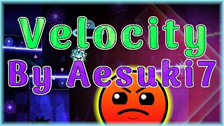 Velocity (By Aesuki7 & Arrownote) [All Coins] | Geometry Dash