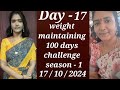 day - 17  / weight maintaining season - 1