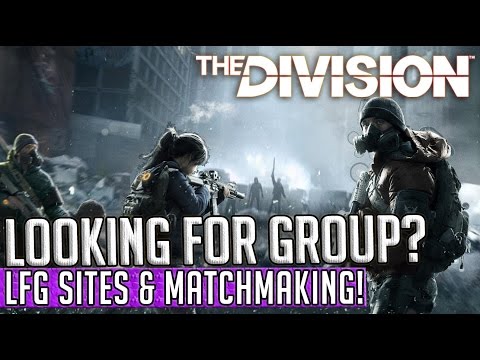 The Division – LFG Group Finder and In-Game Matchmaking Guide!