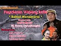 livstreaming...Ki Anom Dwijokangko ( babad Wanarmarta ) BT. yuda cs,niken salindri & Lintang kairo