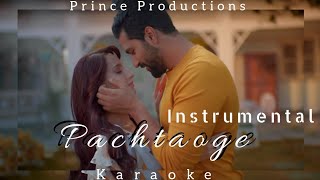 Pachtaoge Instrumental Reprise |Karaoke with Lyrics | Arijit Singh | Prince Productions