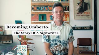 Becoming Umberto | The Story Of A Signwriter | Full Documentary