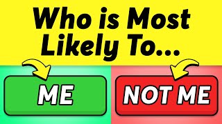 Who’s Most Likely To…? 50 General Questions 😳👯