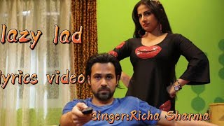 Lazy Lad-Lyrics video|Richa Sharma|Amit Trivedi|Tiktok viral song|