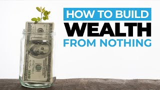 How to Create Wealth From Nothing