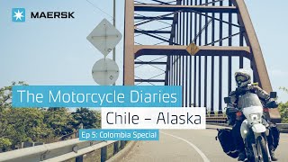 Motorcycle Diaries - Ep. 5: Colombia Special (part 1)