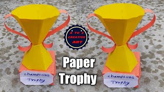 How To Make A Trophy With Paper 🏆 Paper Trophy 🏆 Paper Trophy  Crafts 🏆 Champion Trophy 🏆