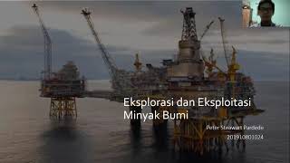 Eksplorasi dan Eksploitasi Minyak Bumi