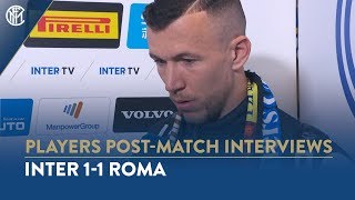 INTER 1-1  ROMA | IVAN PERISIC INTERVIEW: "It’s nice to score, especially at San Siro"