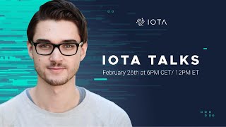 IOTA Talks with Dominik Schiener - 26.02.2021