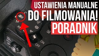 JAK NAGRYWAĆ LUSTRZANKĄ - Ustawienia Manualne PORADNIK