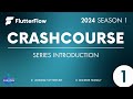 #FlutterFlow Crashcourse 2024 - SE01 - Episode 1 - Series Introduction