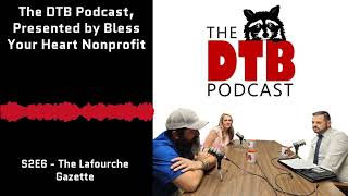 S2E6 The Lafourche Gazette