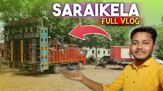 Saraikela Full Vlog | Jharkhand