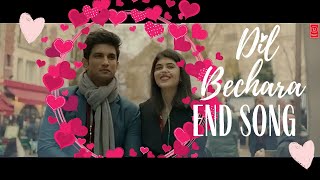 THE END SONG Of Dil Bechara 💔💔 | The Heartbreaking Song😭 | Main Tumhara End Song | U-SERIES OFFICIAL