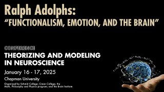 Ralph Adolphs: Functionalism, Emotion, and the Brain