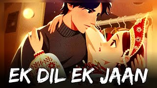 Ek Dil Ek Jaan : Padmaavat ( Slowed & Reverb ) || Shivam Pathak || CHILL VIBES