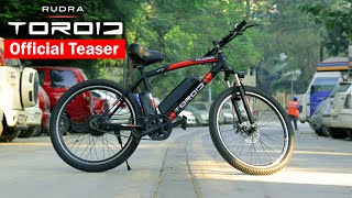 Rudra By Toroid Official Teaser | All - New Electric Bicycle By Toroid | InfoTalk