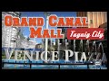 VENICE PIAZZA - Grand Canal Mall, Taguig City