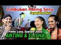 ORA NONTON RUGI‼️Anting & Elisha garapi dhalange lucu pooll 🤣🤣