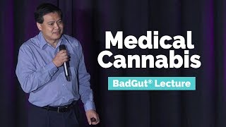 BadGut® Lecture: Medical Cannabis | Gastrointestinal Society