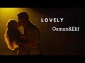 Osman & Elif | Lovely | Aşk 101 [2x01-2x08]