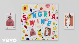 Pharrell Williams x Camila Cabello - Sangria Wine ( Audio)