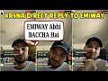 KR$NA LIVE Reply to EMIWAY || KRSNA LIVE on Emiway || Krsna Instagram Live || Krsna Diss Track ||