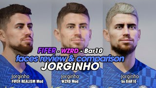 JORGINHO Faces Review \u0026 Comparison / FIFER Realism - WZRD - BAR10 / FIFA