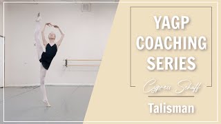 YAGP Coaching Series | Cypress Schaff - Talisman | Kathryn Morgan