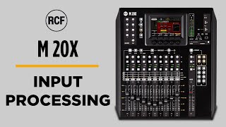 RCF M 20X DESKTOP DIGITAL MIXER - INPUT PROCESSING