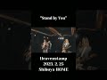 heavenstamp stand by you（live @ shibuya home 2023 2 25） shorts heavenstamp live