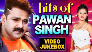 #Pawan Singh के Top10 धमाकेदार गाने | VIDEO JUKEBOX | Nonstop Superhit Bhojpuri Songs